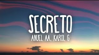 Anuel AA Karol G  Secreto Lyrics Letra [upl. by Robbert713]