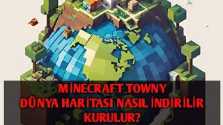 Minecraft Towny Gerçek Dünya Haritası Nasıl Kurulur [upl. by Mandi]