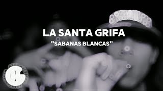 SABANAS BLANCAS  LA SANTA GRIFA LETRA [upl. by Hazeefah]