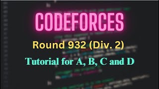 Codeforces Round 932 Div 2  Editorial from A to D [upl. by Zinck168]