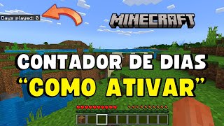 COMO ATIVAR o CONTADOR de DIAS no MINECRAFT MINECRAFT BEDROCK ⚙️✅️ [upl. by Eleph677]