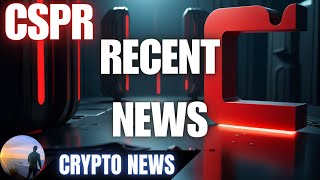 CSPR Casper Network🚨 Big Video amp Recent News💲Overview✔️ [upl. by Aisetra]