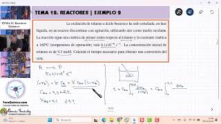 TEMA 12 REACTORES  EJEMPLO 2 DISEÑO DE UN REACTOR DISCONTINUO BR OXIDACIÓN DE ÁCIDO BENZOICO [upl. by Agemo105]