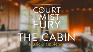 THE CABIN  ACOMAF  MUSIC amp AMBIENCE [upl. by Einnhoj]