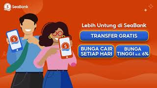 Bunga Tinggi dan Transfer Gratis di SeaBank [upl. by Ybocaj]