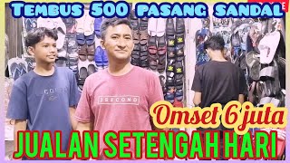 JUALAN SETEGAH HARI LUDES ‼️CUMA MODAL SANDAL KARET TEMBUS 500 PASANG OMSET 6 JUTA‼️IDE USAHA 2024 [upl. by Willette]