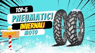 Migliori Gomme Invernali Moto La TOP5 da non perdere [upl. by Judenberg]