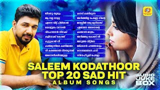 Saleem Kodathoor Top 20 Sad Hit Mappila Album Songs  Audio Jukebox  Saleem Kodathoor Songs [upl. by Soma]