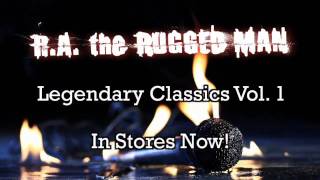 RA The Rugged Man quotLegendary Classics Vol 1quot [upl. by Haym]