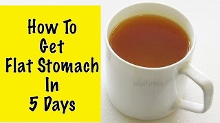 How To Get A Flat Stomach In 5 Days  How To Lose Weight Without Diet Or Exercise  Fat Cutter Tea [upl. by Nabru]