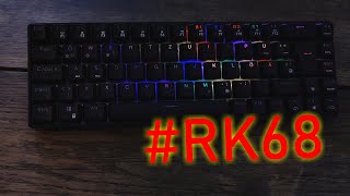 Royal Kludge RK68 deutsch  Die wirklich beste Tastatur [upl. by Bianca241]