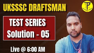 UKSSSC Draftsman Test Series Solution 05  By  Pramod Sir  Tech Pathshala [upl. by Zilla]