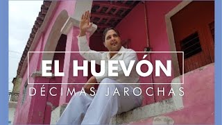 Decimas jarochas EL HUEVON  ORLANDO CARLIN [upl. by Reece]