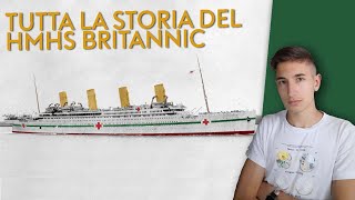 La Storia del Britannic AFFONDATO a causa degli OBLÒ APERTI [upl. by Amadas]