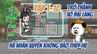 Hà Nhân Xuyên Không Vào Thuỷ Hử Trở Thành Võ Đại Lang  Tập 110  Hà Nhân TV [upl. by Valerian581]