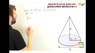 Kegelhöhe berechnen  Volumen und Radius gegeben  Geometrische Körper [upl. by Eirac]