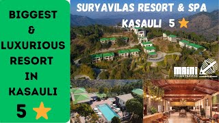 Biggest amp Luxurious Resort in Kasauli  Suryavilas Resort amp Spa  5 ⭐️ Star Resort in Kasauli Solan [upl. by Ynnavoeg301]