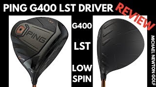 Ping G400 LST Driver Review Low Spin Model [upl. by Etheline]