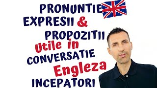 Invata Aceste Expresii Si Propozitii In Engleza Pentru Incepatori amp Intermediar [upl. by Fokos]