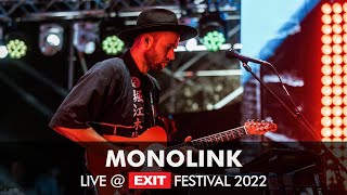 EXIT 2022  Monolink Live  mts Dance Arena FULL SHOW HQ Version [upl. by Adyol]