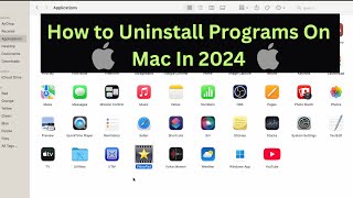 How to Uninstall Programs On Mac In 2024 ✅  Permanently Delete Application on MacBook Air Or Pro [upl. by Jedidiah]