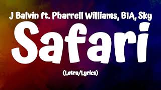 J Balvin  Safari LetraLyrics ftPharrell Williams BIA Sky [upl. by Cyril]