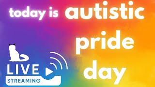 🛑 Live Hangout Its Autistic Pride Day 🌈 [upl. by Benzel]