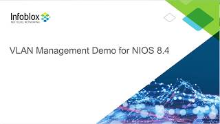 Extreme network visibility Integrated VLAN management in NIOS [upl. by Haila452]