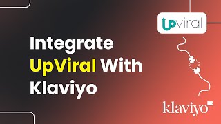 How to Integrate Upviral with Klaviyo Step by Step [upl. by Ferretti]