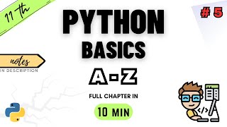 Class 11 Computer Science  Chapter 5  Fundamentals of Python Programming  NCERT  CBSE  ONE SHOT [upl. by Nohtanhoj]