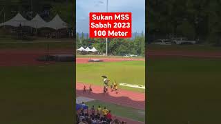 MSS SABAH 2023  100 METER LELAKI [upl. by Margy343]