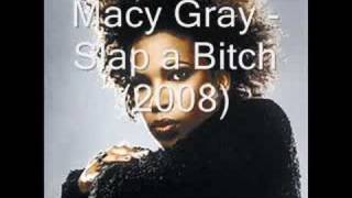 Macy Gray  Slap a Bitch 2008 [upl. by Antsirhc449]