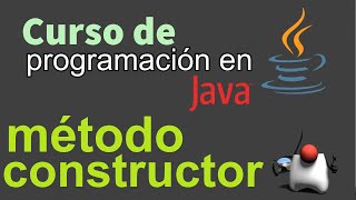 Curso de Java desde Cero  POO METODO CONSTRUCTOR video 47 [upl. by Medorra991]