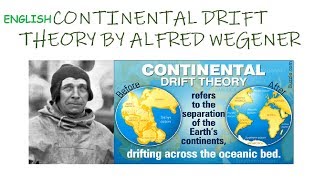 Continental Drift Theory 1912 By Alfred Wegener Explained In English [upl. by Aitram816]