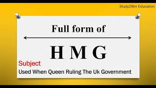 HMG ka full form I Full form of HMG in English I Subject His MajestyS Government [upl. by Kristy]