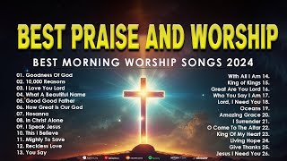 Worship Songs 2024 With Lyrics ❤️ Top Christian Music Of All Time Playli 🛐 Goodness Of God717 [upl. by Randell271]