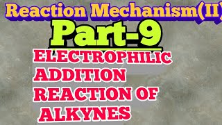 Electrophilic addition reaction of alkynes [upl. by Oman]