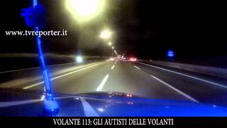 VOLANTE 113 TURNO DI NOTTE GLI AUTISTI DELLE VOLANTI [upl. by Dwain]