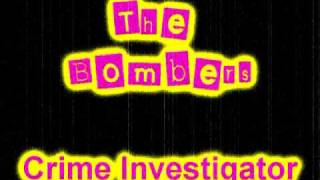 The Bombers  Crime Investigator [upl. by Aninay]