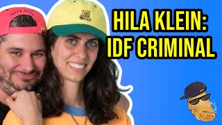 Hila Kleins IDF Crimes Way Worse Than She amp Ethan Now Admit [upl. by Ahsiken999]