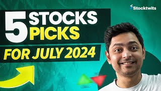 5 Stocks to Buy in July 2024  2024 Top Picks by SEBI RAs  Stocks to Buy Right Now [upl. by Fortier]