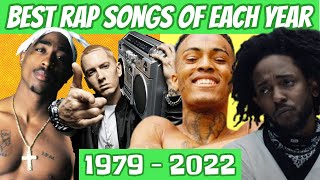 Best Rap Songs Of Each Year 1979  2022 [upl. by Miche]