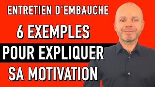 COMMENT EXPLIQUER SA MOTIVATION EN ENTRETIEN D’EMBAUCHE  6 EXEMPLES DE RÉPONSES [upl. by Uaeb]