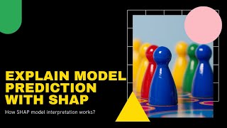 How does SHAP model interpretation works [upl. by Ecnatsnok]