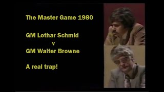 The Master Game FINAL 1980  GM Lothar Schmid FDR v GM Walter Browne USA [upl. by Wildermuth]