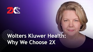 Wolters Kluwer Health Why We Chose 2X [upl. by Kassey598]