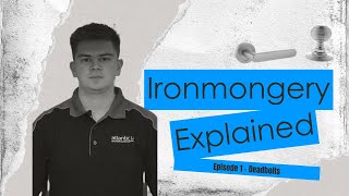 Ironmongery Explained Episode 1  Deadbolts [upl. by Aubrette947]