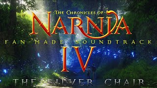 The Chronicles of Narnia 4  The Silver Chair  FanMade Soundtrack  William Maytook [upl. by Doble]