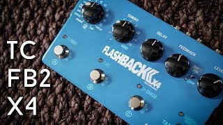 Good times FOUR TC Flashback II X4 Delay Review [upl. by Barhos]