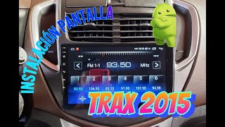 Instalación estéreo Android Chevrolet Trax 2012 al 2016 [upl. by Keiko89]